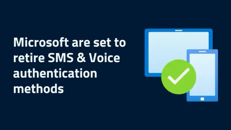 Graphic announcing that Microsoft is retiring SMS and voice authentication methods for Microsoft 365 sign-in.
